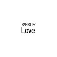 BigBuy Love